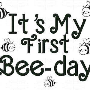 Its My First Bee Day PNG for Sublimation, Bee First Birthday Digital Download, I Am One Digital Design, Birthday Shirt Bee Party theme