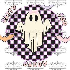 Batty for Daddy Digital Download for Sublimation and more, Kids Halloween Digital Design, Kids Ghost PNG, Cute Ghost PNG