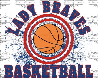 Lady Braves Basketball PNG: School Spirit Design (Digital Download)