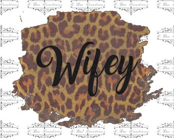 Wifey Leopard PNG - Sublimation Design (Digital Download)