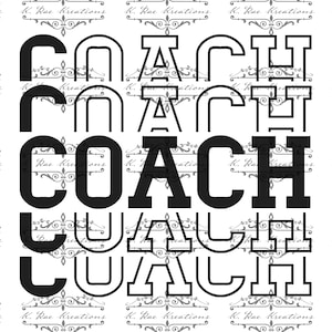 Coach PNG for Sublimation, Stacked Coach Digital Design, Coach Digital Design, Gift for Coach, Coach Tee Shirt Design, Coach Stacked SVG