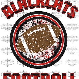 Blackcats Football PNG for Sublimation, team spirit design, Blackcat Football Digital Download, Blackcat Pride tee, Blackcat digital design