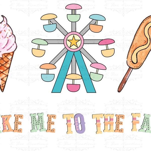 Take Me To The Fair PNG, Fair Season Shirt Design for Sublimation, State Fair Digital Download, Fair Digital Design, county Fair Shirt PNG