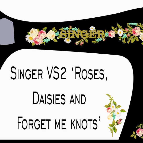 Singer VS2 Fiddlebase 'Painted Roses, Daisies and Forget-me-nots' Sewing Machine Waterslide decals