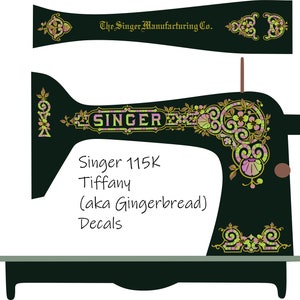 Singer 115K 'Tiffany' or 'Gingerbread' Sewing Machine Waterslide decals