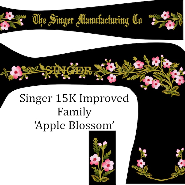 Singer 15K Improved Family Fiddle Base 'Apple Blossom' Sewing Machine Waterslide decals