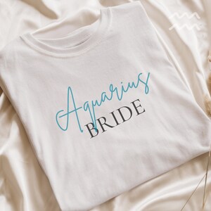 Bride Shirt, Aquarius Shirt, Zodiac Shirt, Astrology Shirt, Gift for Aquarius, Horoscopes Shirt, Aquarius Sign Shirt, Aquarius Zodiac Shirt