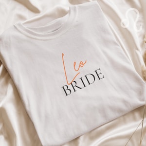 Bride Shirt, Leo Shirt, Zodiac Shirt, Astrology Shirt, Gift for Leo, Horoscopes Shirt, Leo Sign Shirt, Leo Zodiac Shirt