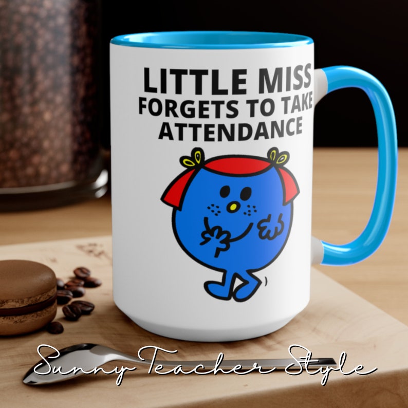 little-miss-forgets-to-take-attendance-funny-coffee-mug-etsy