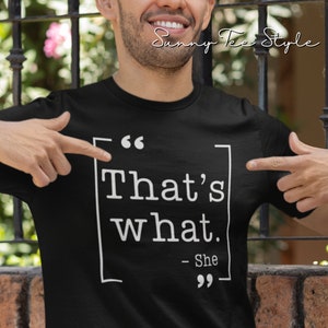 That&#39;s What She Said T-Shirt, Funny Sayings, The Office Shirt, Graphic Tee