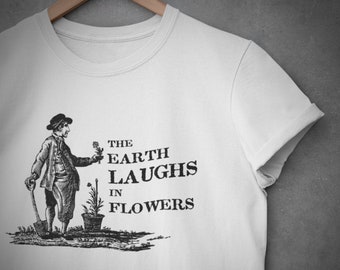 The Earth Laughs in Flowers | Unisex Jersey Short Sleeve Tee | 18th century inspired design | Vintage shirt design