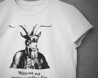 Without Coffee - Roast Goat | 18th century funny quote | Unisex Jersey Short Sleeve Tee