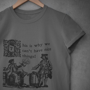 This is Why We Can't Have Nice Things Unisex Jersey Short Sleeve Tee ...