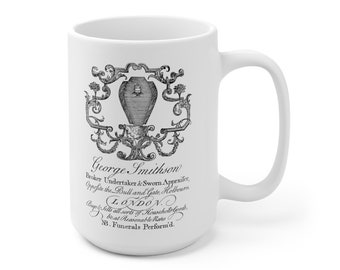 George Smithson Undertaker | London Trade Card | 18th century design | Ceramic Mug 15oz
