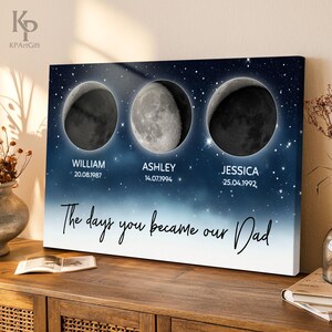 Personalized Moon Phase Canvas, Custom The Days You Became Our Dad, Father&#39;s Day Gift From Kids, Family Name & Date , Starry Night Sky 0442