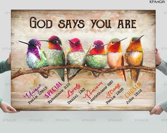 God says you are Hummingbird canvas, Christian canvas, hummingbird flower canvas, Hummingbird Gift, New house gift, Wall art decor 07