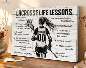 May include: A black and white illustration of a lacrosse player with the name "Sophia" and the number "00" on their jersey. The image is on a white wood background with a list of lacrosse life lessons.