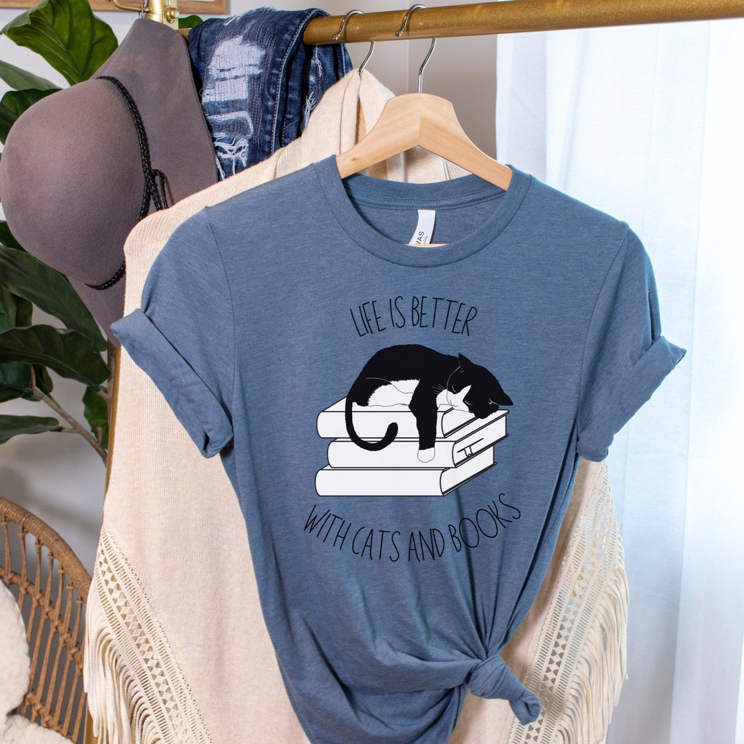 Cat Book Shirt Life is Better With Cats and Books Tshirt Etsy