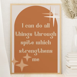 I Can Do All Things Through Spite Which Strengthens Me Poster, Boho Funny Motivational Wall Art Print, Funny Positive Affirmation Art Poster