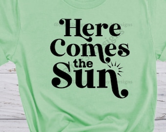 Here comes the sun SVG; Hello Summer SVg; Summer svg; Crict file, Summer PNG file; Hey Sunshine SVg