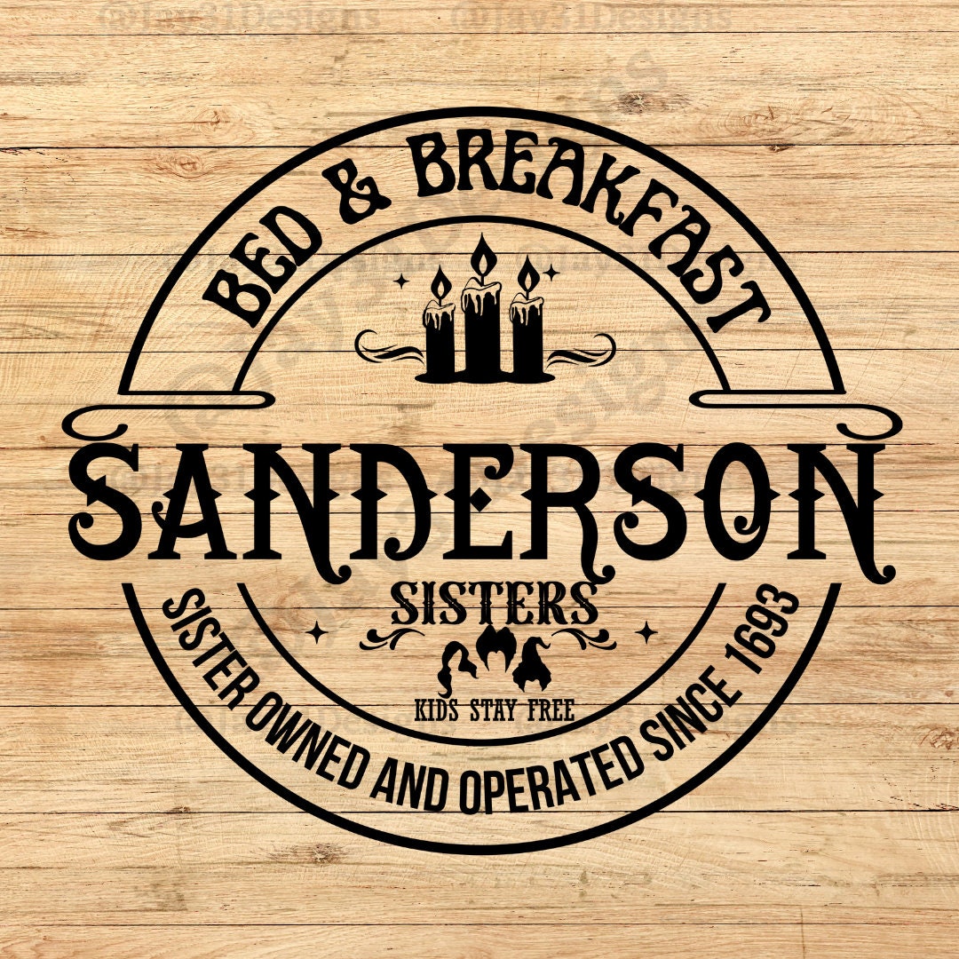 Sanderson Bed and Breakfast SVG, Sanderson Sisters Svg, Halloween Svg
