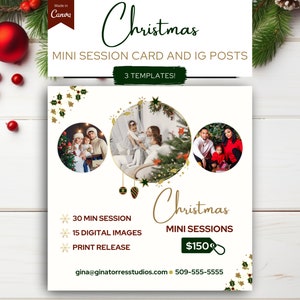 May include: A white square card with a gold border and green holly leaves. The card advertises Christmas mini sessions for $150. The card includes three photos of families in front of a Christmas tree. The text on the card reads "Christmas Mini Session Card and IG Posts, 3 Templates! 30 min session, 15 digital images, print release, Christmas Mini Sessions, $150, gina@ginatorresstudios.com, 509-555-5555."