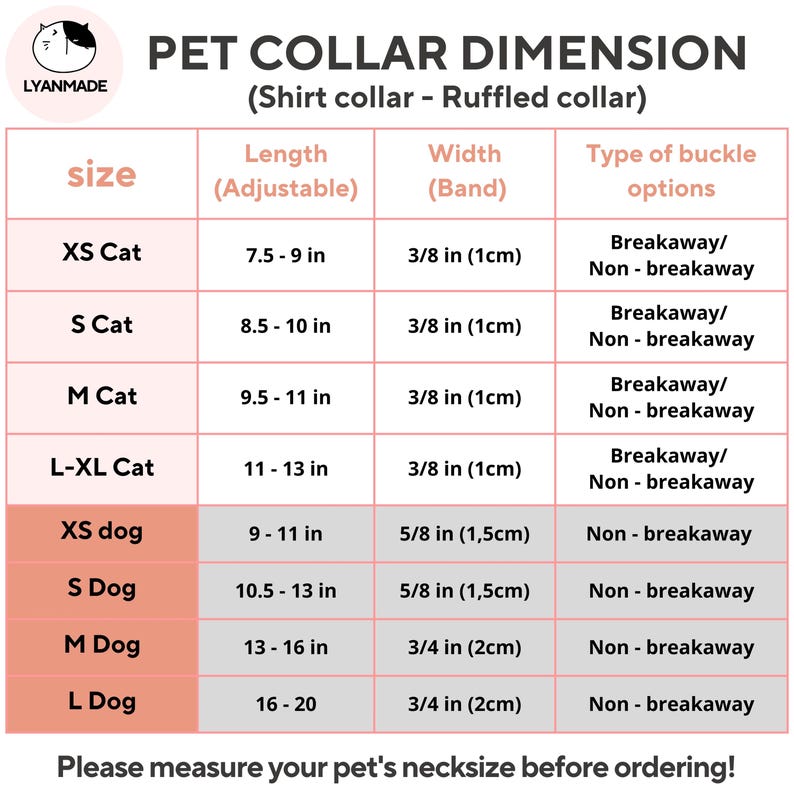 May include: A chart detailing pet collar dimensions, including adjustable lengths in inches and band widths in inches and centimeters. Sizes range from XS Cat to L Dog, with buckle options listed. The text "Please measure your pet's necksize before ordering!" is at the bottom.