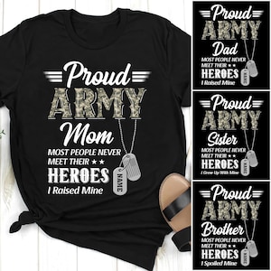 Proud Army Mom Shirt, Most People Never Meet Their Heroes I Raised Mine, Army Family Shirts, Military Mom Gift, Boot Camp Graduation Shirt