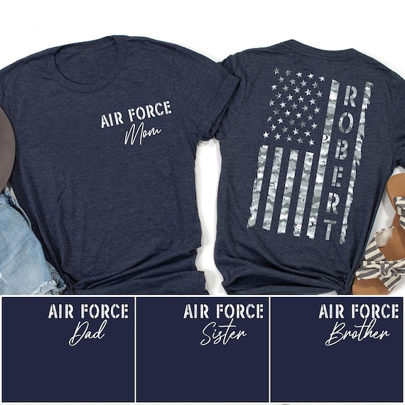 Custom Air Force Mom Dad Brother Sister Shirts, Proud Airman Family Tees, Air Force Graduation Outfit, Personalized USAF Support Gift