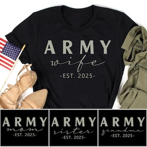 Custom Army Wife Mom Sister Grandma Shirts, Proud Army Family Tees, Military Support Shirt for Women, Boot Camp Graduation Gift Idea