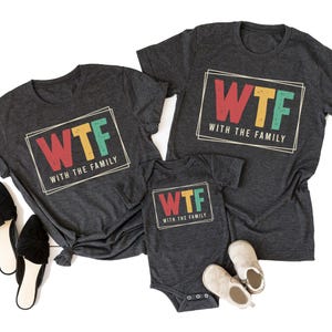 With the Family Shirt, Funny Family Sibling Matching Shirts, Family Shirts, Family Matching Shirts, Matching Family Tshirts, Family Gift