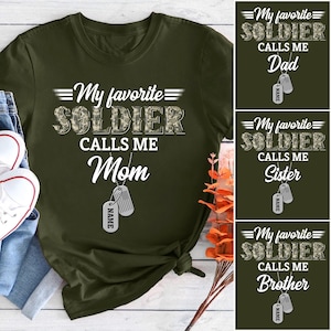 My Favorite Soldier Calls Me Mom Shirt, Proud Army Mom Tee, Military Mom Gift, Army Family Support Shirt, Boot Camp Graduation Shirts