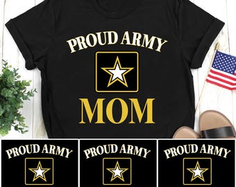 Proud Army Mom Shirts with Any Title, Proud US Army Mom Tee, Army Dad Shirt, Army Brother Shirt, Army Sister Shirt, Custom Army Family Shirt