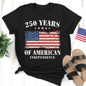 America 250th Anniversary Shirt, 1776-2026 Independence Day Tee, USA Patriotic Celebration Shirt, Fourth of July Outfit, Freedom T-Shirt