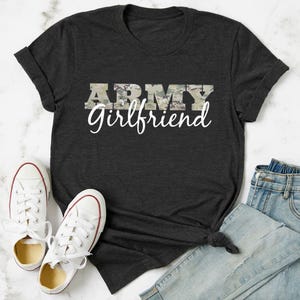 Proud Army Girlfriend Shirt, Military Girlfriend Shirt, Soldier Girlfriend Shirt,U.S.Army Girlfriend Gift,Military Pride Gift for Girlfriend