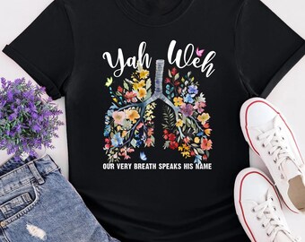 Our Very Breath Speaks His Name Yhwh Christian Religious Jesus God Christian T Shirt, Gift For Christian