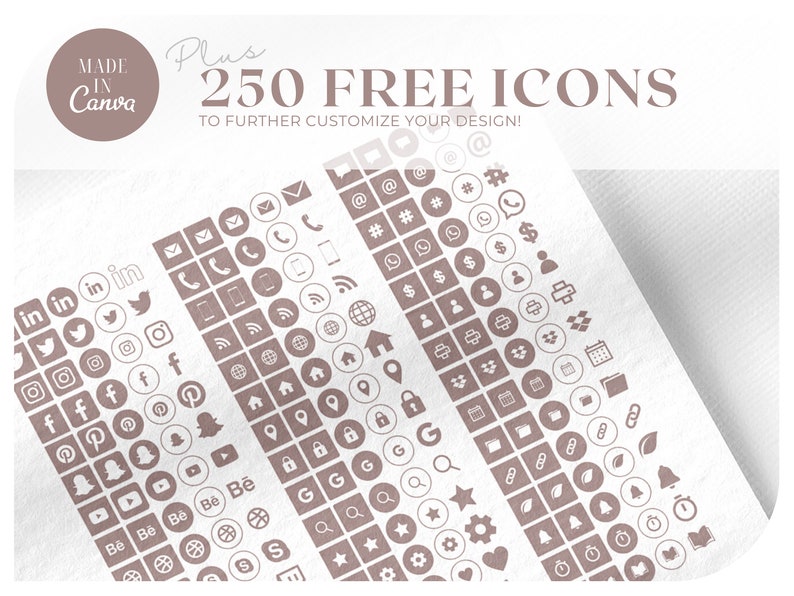 May include: A sheet of paper with various social media and communication icons in a muted brown color. Text includes "MADE IN Canva" and "Plus 250 FREE ICONS to further customize your design!"