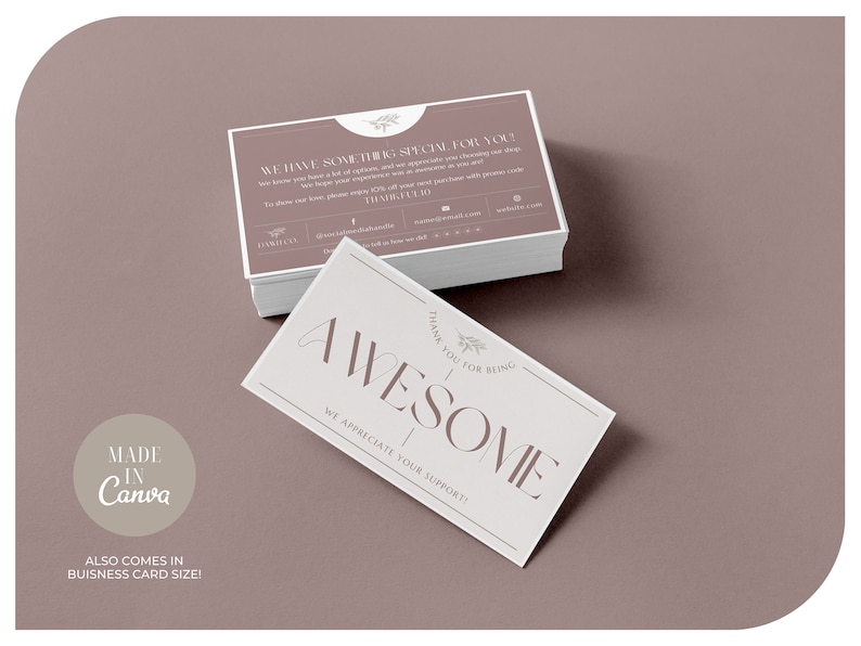 May include: A stack of business cards with a mauve background. One card reads "AWESOME" in large letters, with "THANK YOU FOR BEING" above. The other cards have text that reads "WE HAVE SOMETHING SPECIAL FOR YOU!" and "ALSO COMES IN BUISNESS CARD SIZE!"