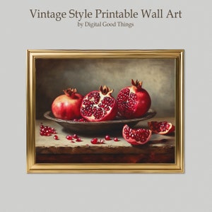Moody Pomegranate Oil Painting Print - Vintage style still life for a Rustic Cottage Decor