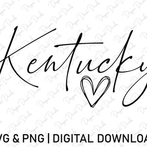 Kentucky Svg, Cursive Fonts Svg, Heart Svg, US States Svg, America Svg, Kentucky State Svg, Cricut, Digital Downloads, Svg Cut Files