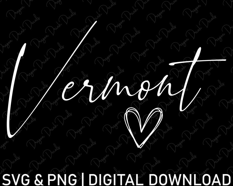Vermont Svg Digital Download USA Svg Cursive Font Svg Etsy