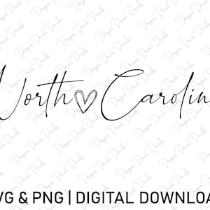 North Carolina Svg, Digital Download, USA Svg, Cursive Font Svg, North Carolina Shirt Svg, Heart Svg, State Svg, Cricut, Svg Cut File