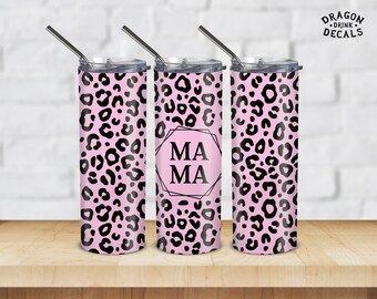 Mama Tumbler Wrap Png, Digital Download, Seamless Leopard Tumbler Design, Mom Tumbler Png, 20oz Skinny Tumbler, Cheetah Tumbler Sublimation