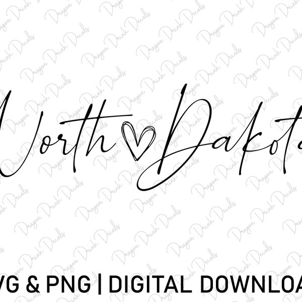 North Dakota Svg, Digital Download, USA Svg, Cursive Fonts Svg, North Dakota Shirt Svg, Silhouette, Heart Svg, State Svg, Svg Cut File