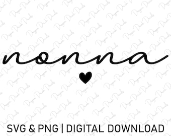 May include: A black and white design of the word "nonna" in a cursive font with a small black heart below it. The design is suitable for use as a digital download for crafting projects.