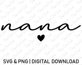 Nana Svg, Heart Svg, Grandma Svg, Digital Downloads, Family Svg, Grandma Life Svg, Cricut, Granny Svg, Grandmother Svg, Svg Cut File