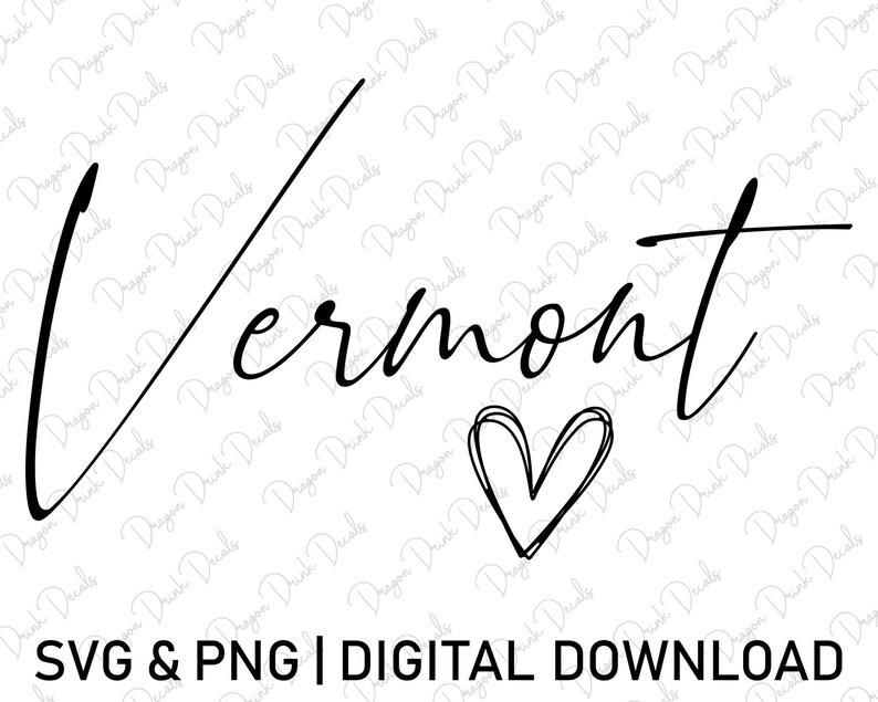 Vermont Svg Digital Download USA Svg Cursive Font Svg Etsy