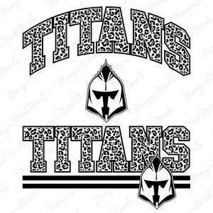 Titans Svg, Titans Leopard Mascot Svg, Mascot Sublimation, Digital Cut File, Game Day Svg, School Spirit Svg, Pride Mascot, Silhouette