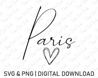 Paris Svg, Digital Download, Europe Svg, Cursive Font Svg, France Svg. Vacation Svg, Heart Svg, Paris City Svg, Cricut, Svg Cut File