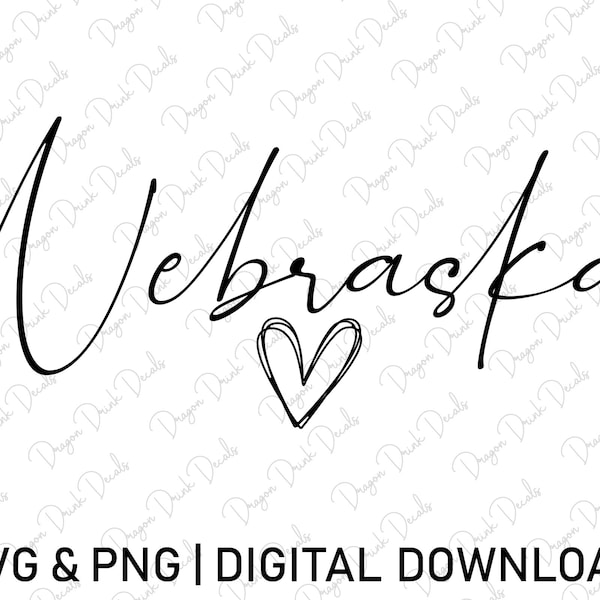 Nebraska Svg, Digital Download, USA Svg, Cursive Font Svg, Nebraska Shirt Svg, Heart Svg, Printable, State Svg, Cricut, Svg Cut File